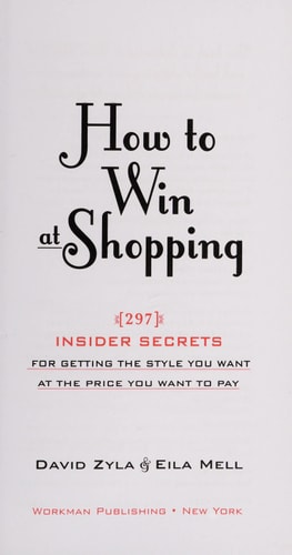 How to Win at Shopping: 297 Insider Secrets for Getting the Style You Want at the Price You Want to Pay