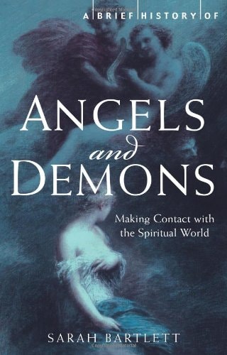 A Brief History of Angels and Demons