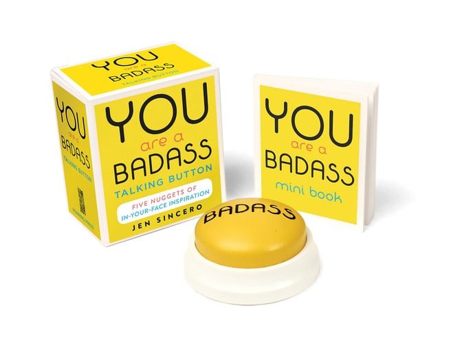 You Are a Badass® Talking Button: Five Nuggets of In-Your-Face Inspiration (RP Minis)