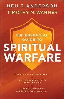The Essential Guide to Spiritual Warfare