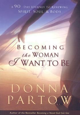 Becoming the Woman I Want to Be