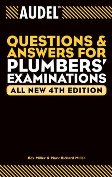 Audel Questions and Answers for Plumbers' Examinations, All New