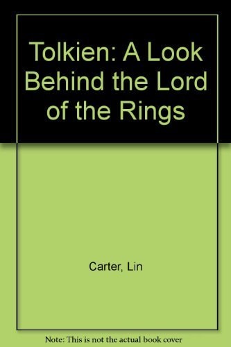 Tolkien: A Look Behind the Lord of the Rings