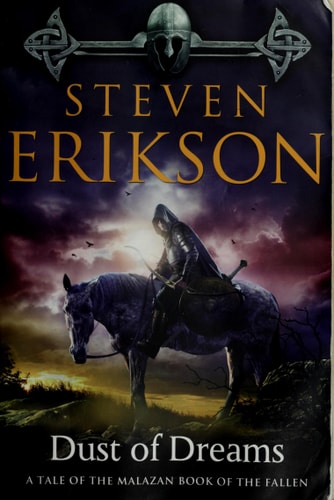 Dust of Dreams: Book Nine of The Malazan Book of the Fallen