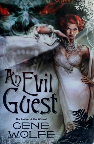 An Evil Guest