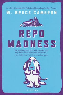 Repo Madness: A Novel (Ruddy McCann, 2)