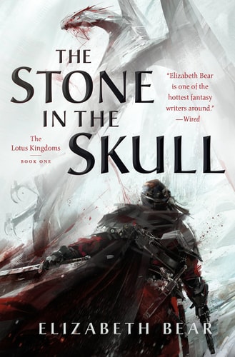 The Stone in the Skull: The Lotus Kingdoms, Book One (The Lotus Kingdoms, 1)