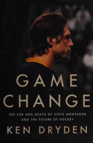 Game Change: The Life and Death of Steve Montador, and the Future of Hockey