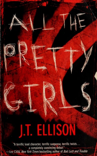 All the Pretty Girls: A Novel (A Taylor Jackson Novel, 1)