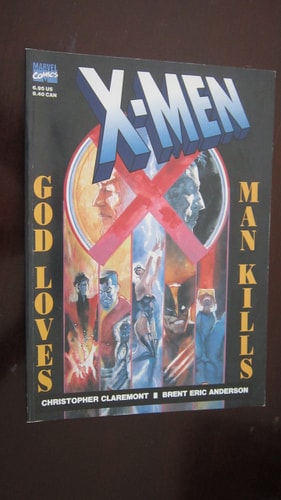 X-Men: God Loves, Man Kills (Marvel Graphic Novel, No 5) (Marvel Graphic Novel, 5)