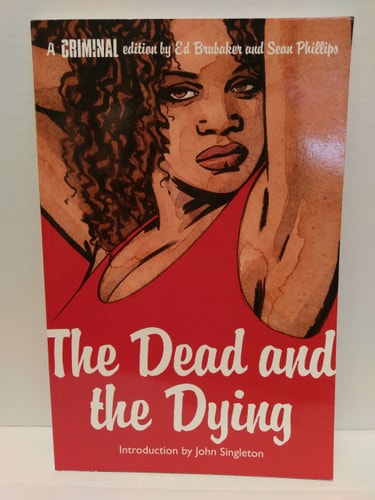 Criminal Vol. 3: The Dead and The Dying