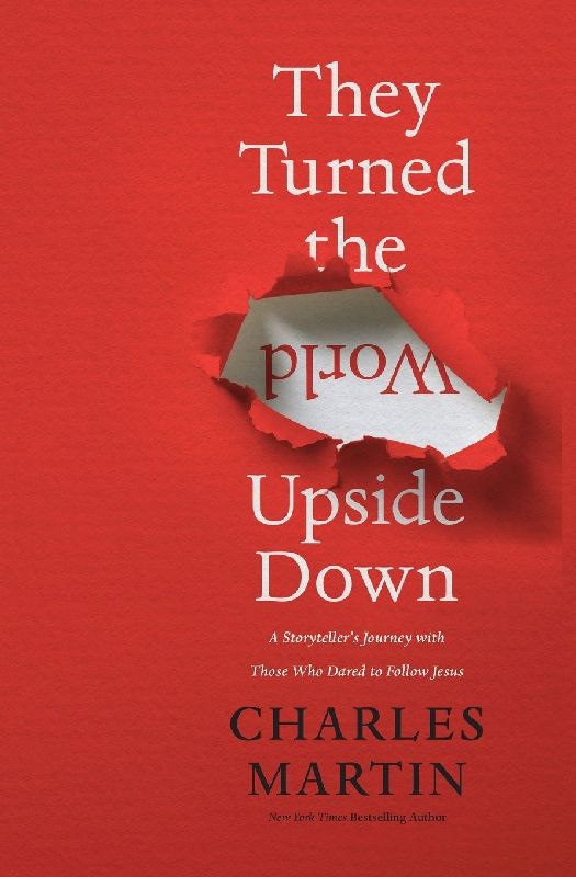They Turned the World Upside Down