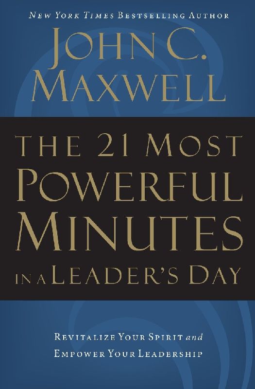 The 21 Most Powerful Minutes in a Leader's Day