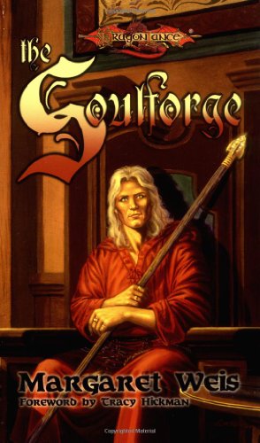 The Soulforge (Dragonlance: The Raistlin Chronicles, Book 1)