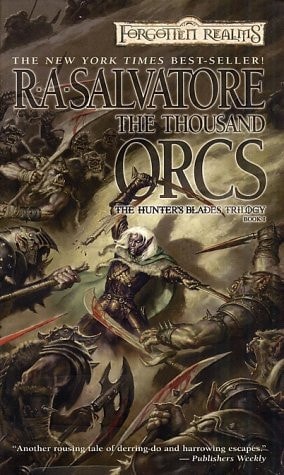 The Thousand Orcs: The Thousand Orcs - The Hunter's Blades 1 (The Legend of Drizzt, Band 17)