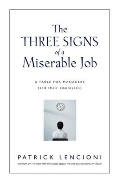 The Three Signs of a Miserable Job