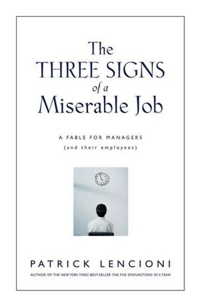 The Three Signs of a Miserable Job