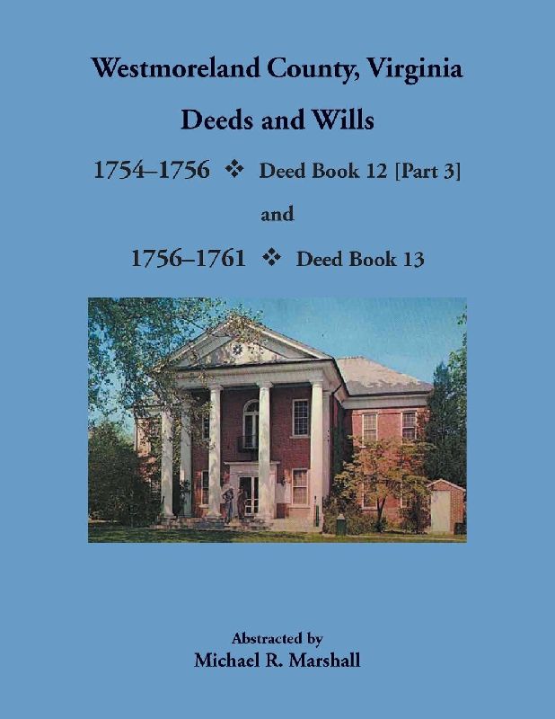 Westmoreland County, Virginia Deeds and Wills, 1754-1761