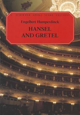 Hansel and Gretel: Vocal Score