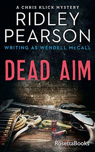 Dead Aim (The Chris Klick Mysteries Book 1)