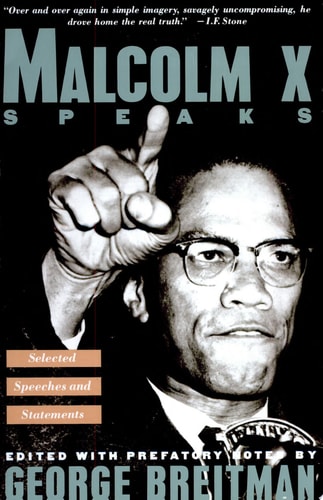 Malcolm X Speaks: Selected Speeches and Statements