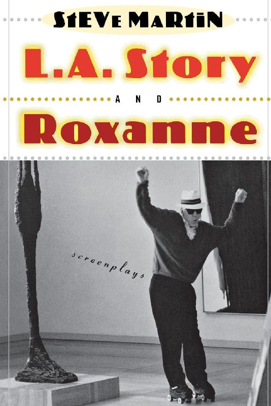 L.A. Story and Roxanne
