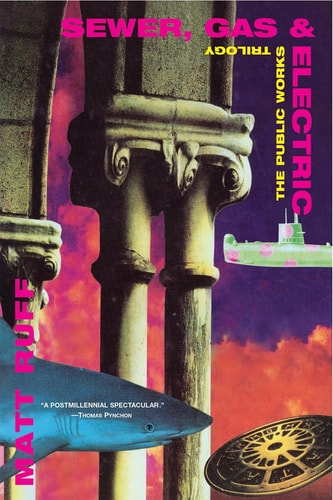 Sewer, Gas and Electric: The Public Works Trilogy (Public Works Trilogy)