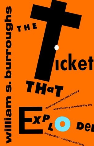 The Ticket That Exploded (Burroughs, William S.)