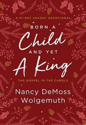 Born a Child and Yet a King