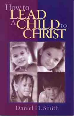 How to Lead a Child to Christ