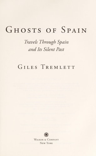 Ghosts of Spain: Travels Through Spain and Its Silent Past