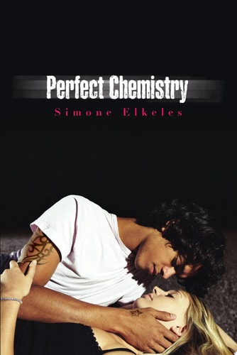 Perfect Chemistry (A Perfect Chemistry Novel Book 1)