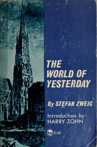 The World of Yesterday: An Autobiography