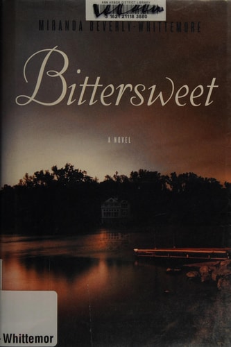 Bittersweet: A Novel