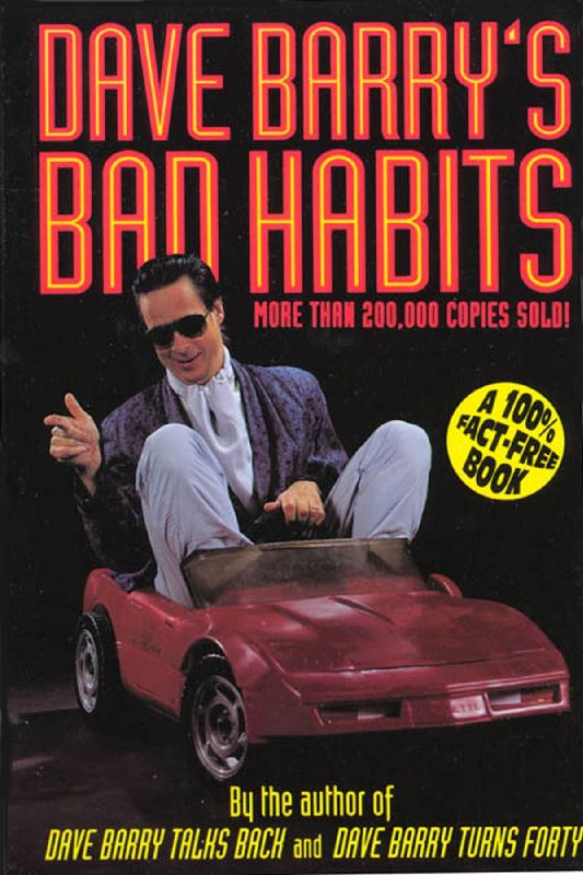 Dave Barry's Bad Habits