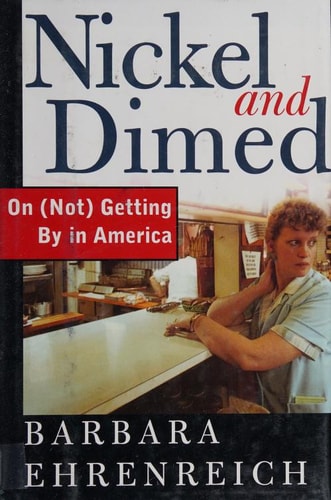 Nickel and Dimed: On (Not) Getting By in America
