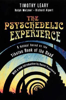 The Psychedelic Experience: A Manual Based on the Tibetan Book of the Dead (Citadel Underground)