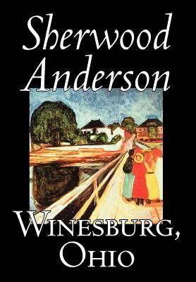 Winesburg, Ohio by Sherwood Anderson, Fiction, Classics, Literary