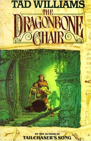 The Dragonbone Chair (Memory, Sorrow, and Thorn Book 1)