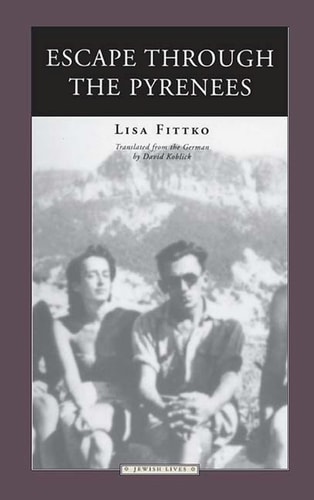 Escape Through the Pyrenees (Jewish Lives)