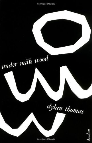 Under Milk Wood: A Play for Voices
