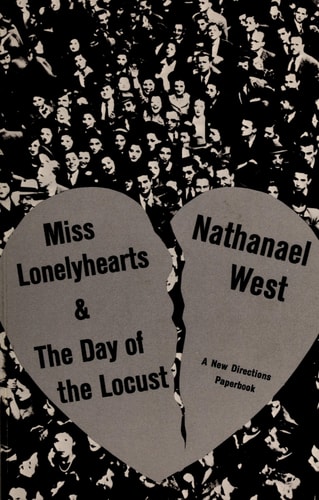 Miss Lonelyhearts & the Day of the Locust