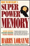 How to Develop a Super Power Memory