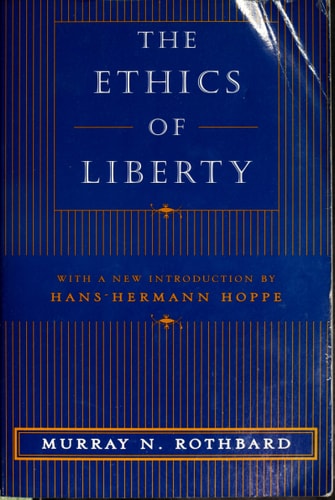 The Ethics of Liberty