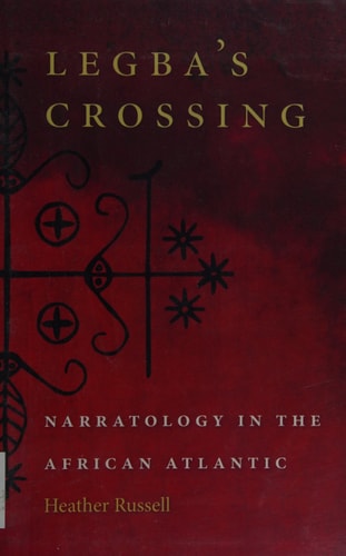 Legba's Crossing: Narratology in the African Atlantic