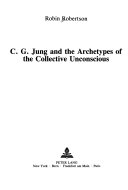 C.G. Jung and the Archetypes of the Collective Unconscious