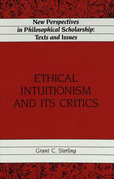 Ethical Intuitionism and Its Critics