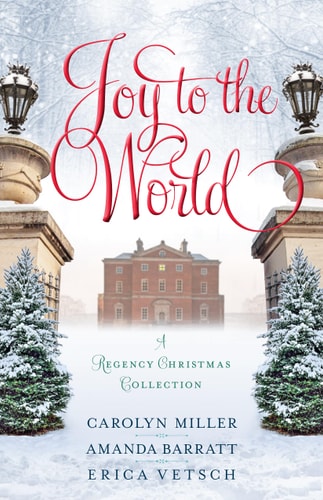 Joy to the World: A Regency Christmas Collection