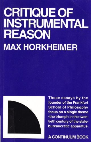 Critique of Instrumental Reason