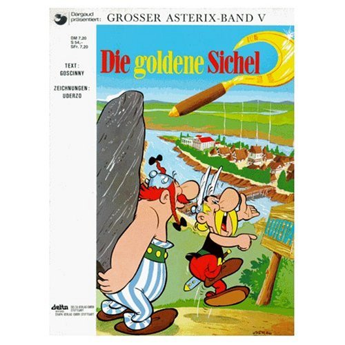 Asterix: Die Goldene Sichel (German edition of Asterix and the Golden Sickle)